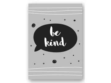 Wandbild be kind - Sprechblase grau